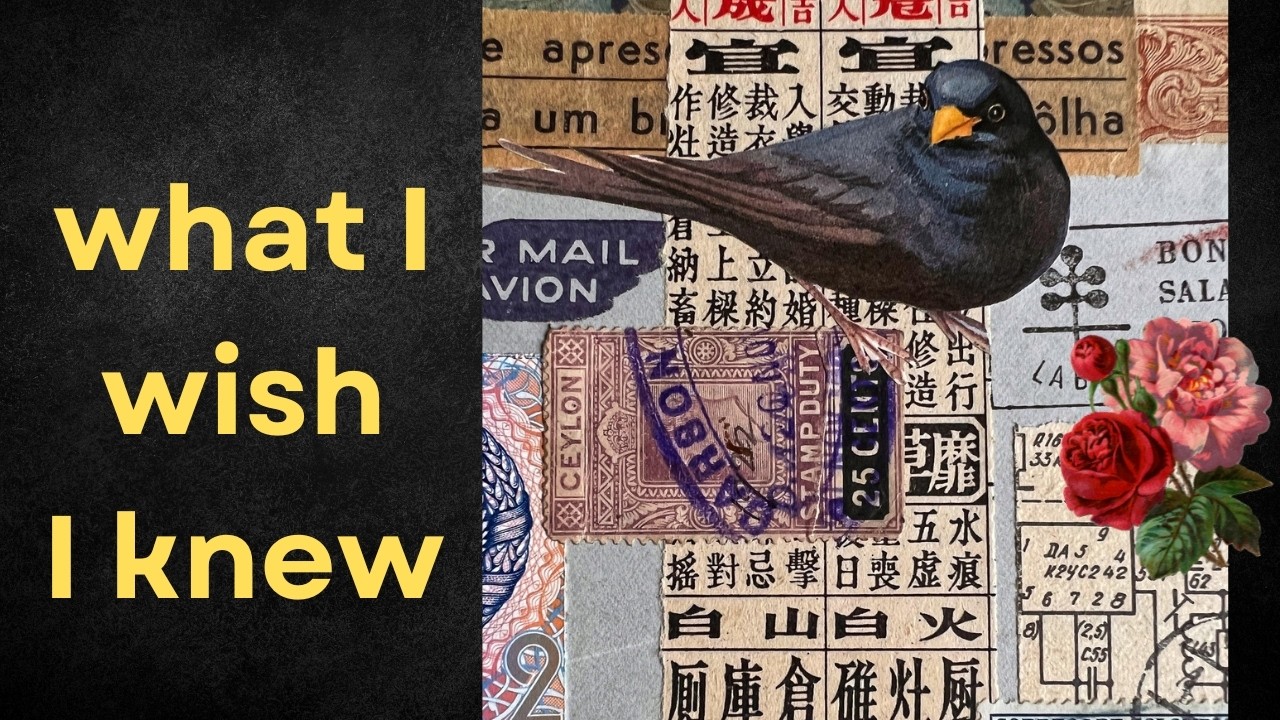 10 things I wish I knew as a collage art BEGINNER +free printable