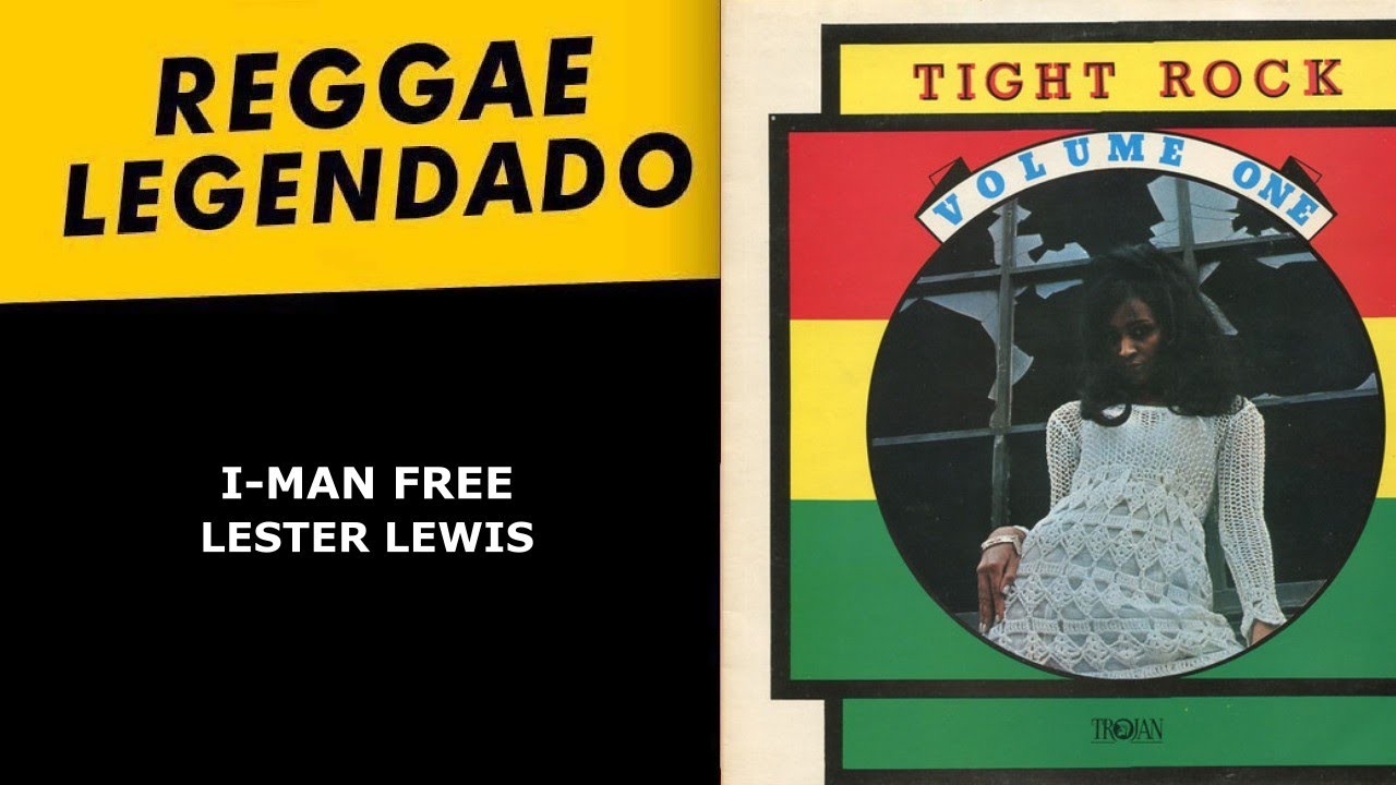 Lester Lewis - I-Man Free - 1976 [ LEGENDADO / TRADUÇÃO ] reggae lyric - letra