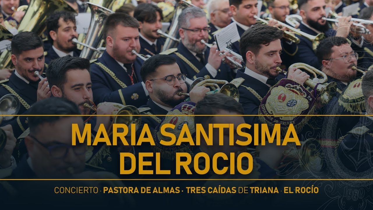 Mª Stma. del Rocío | Concierto Pastora de Almas | Tres Caídas de Triana 2025