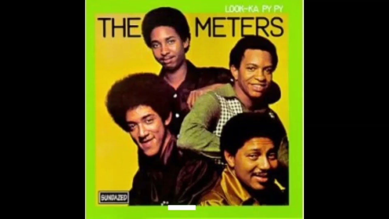 THE METERS - LOOK-KA PY PY FULL ALBUM (1970)