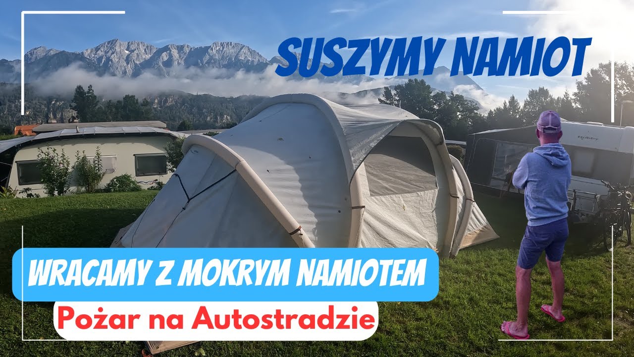 Mokry Namiot, Koniec Wyprawy, Pożar i Dramat na Autostradzie