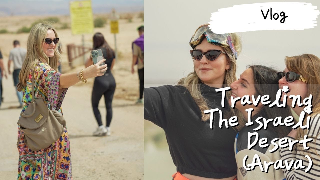 Traveling the ISRAELI desert!!⎪Girl Abroad✈