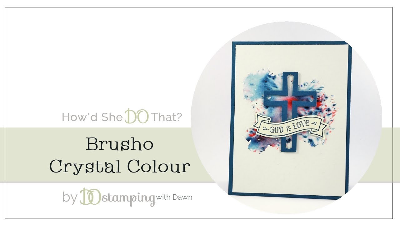 Easy Brusho Crystal Colour with Hold on to Hope