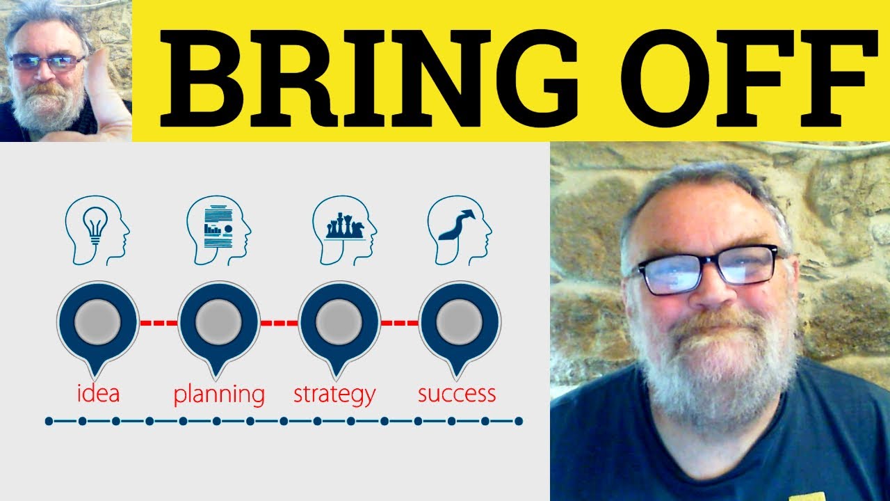 🔵 Значение Bring Off - Определение Brought Off - Примеры Bring It Off - Определение Brought It Off