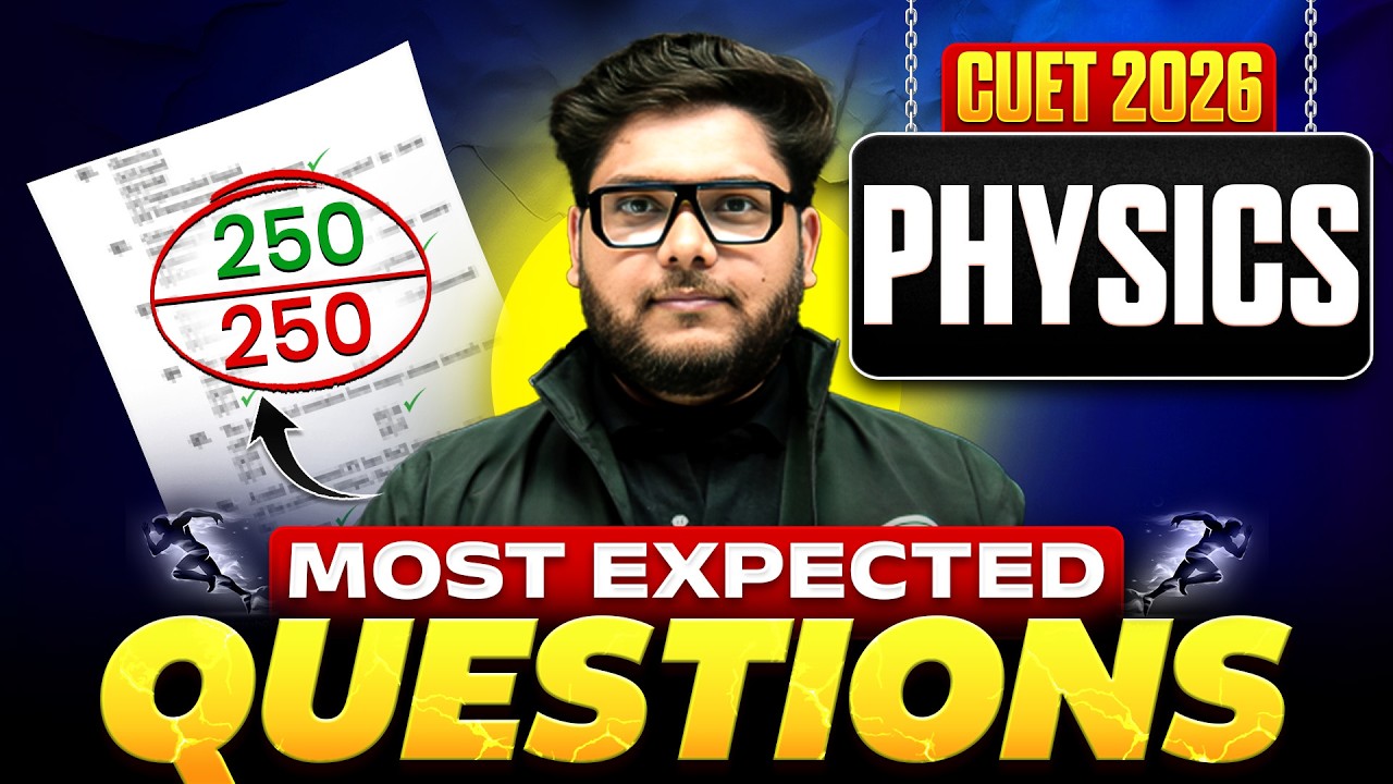 CUET Physics 2026 Full Marathon | Most Expected Questions + PYQs LIVE | Shailendra Sir
