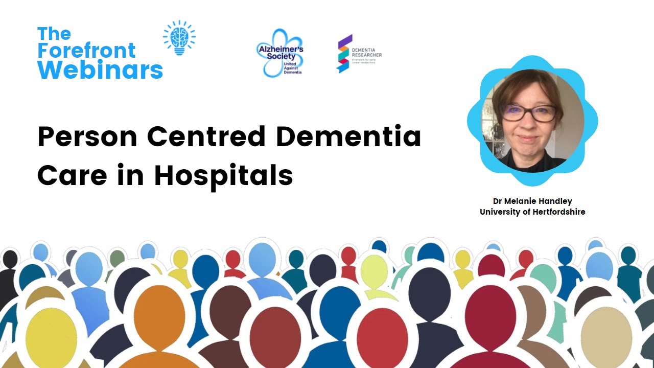 The Forefront Webinar - Dr Melanie Handley, Person Centred Dementia Care