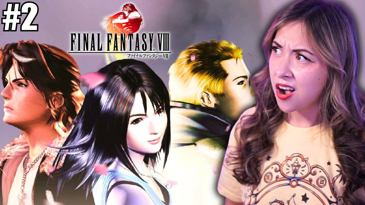 There you are!! | Final Fantasy VIII | Pt. 2