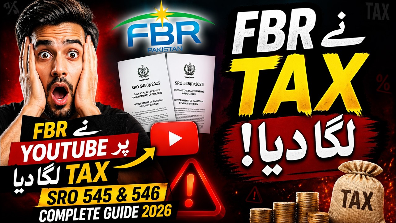 FBR Ne YouTubers Par Tax Laga Diya | SRO 545 & 546 Complete Guide 2026 | How to Minimize Tax | Tips