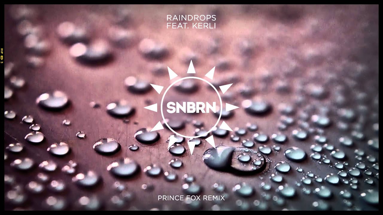 SNBRN feat. Kerli - Raindrops (Prince Fox Remix) [Cover Art]