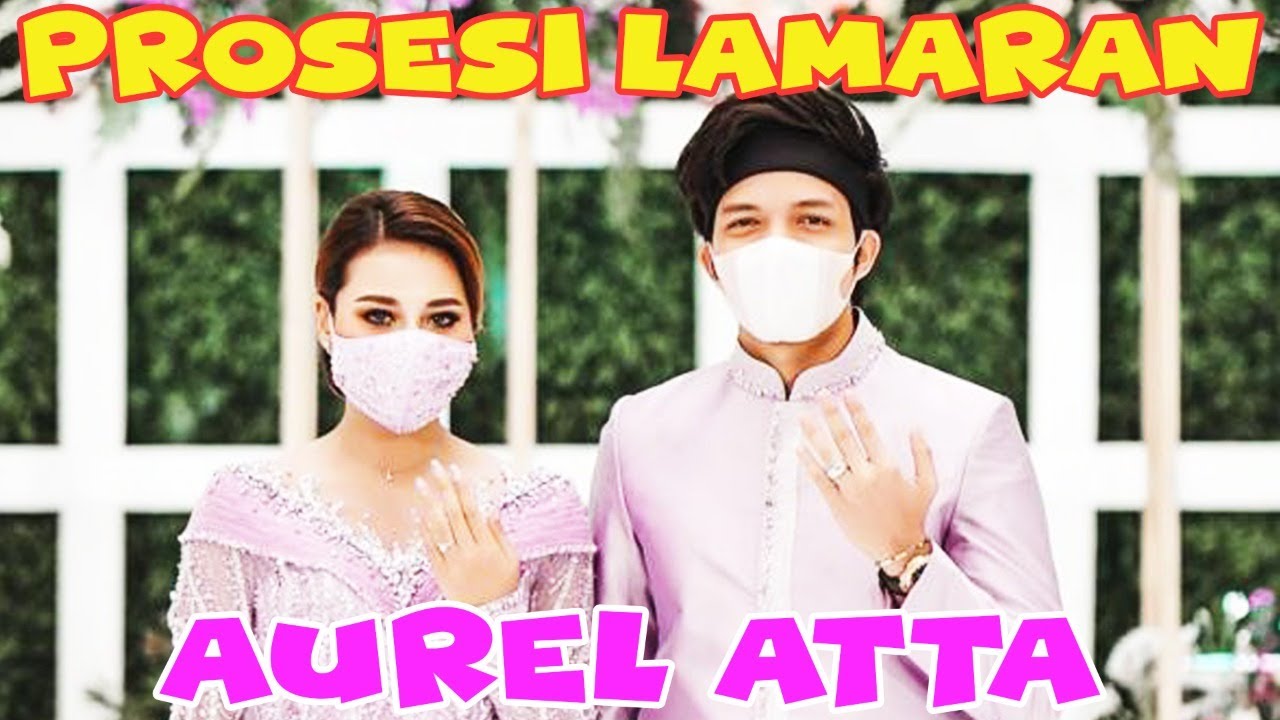 EKSKLUSIF!! PROSESI LAMARAN AUREL ATTA 💜🖤