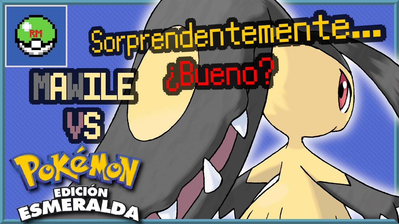 ¿Puede MAWILE terminar Pokémon Esmeralda SOLO?