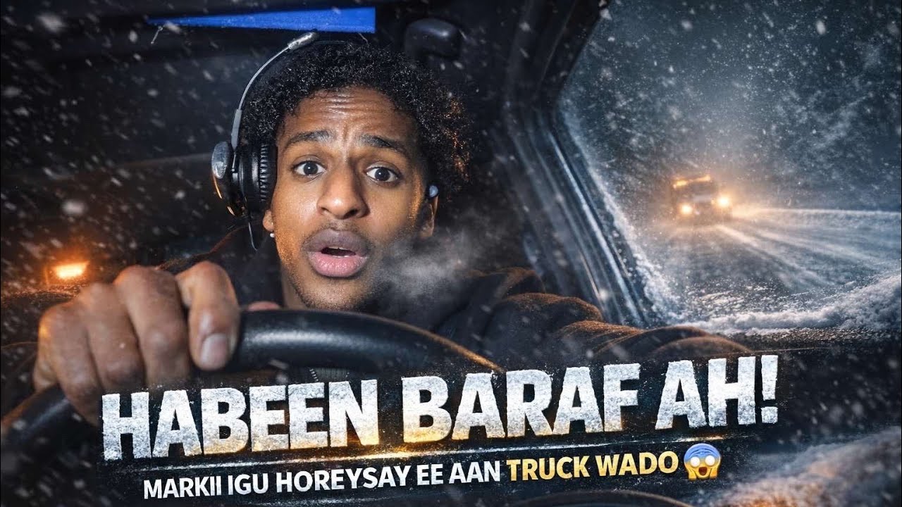 CABSIDA ADUNKA TRUCK AYAN HABEEN BARAF KUDHEX WADAY MARKII IGU HOREYSAY😂😃….