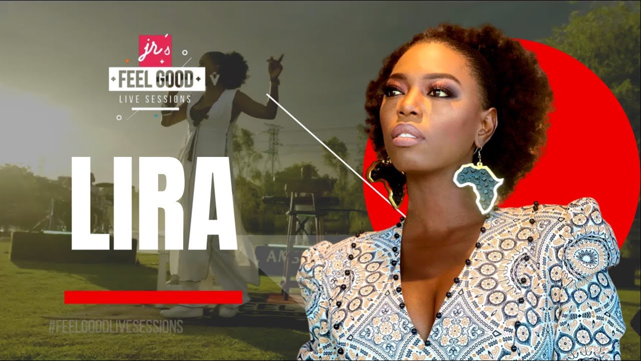 FEEL GOOD LIVE SESSIONS PRESENTS LIRA