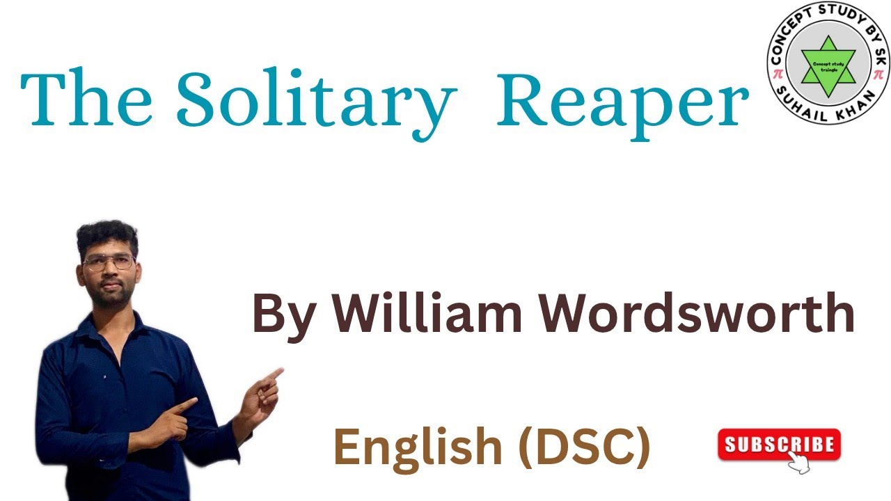 The solitary reaper written by William words worth