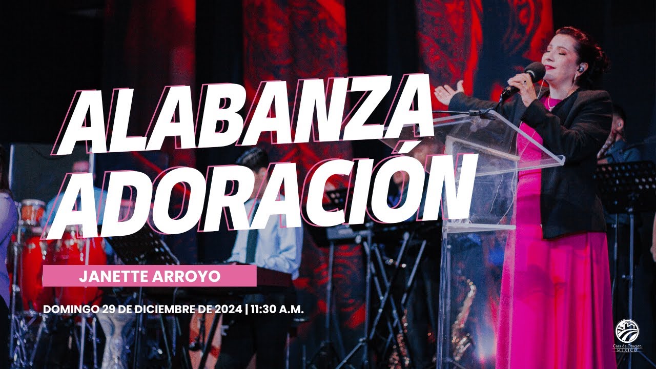 29 de diciembre de 2024 - 11:30 a.m. / Alabanza y adoración