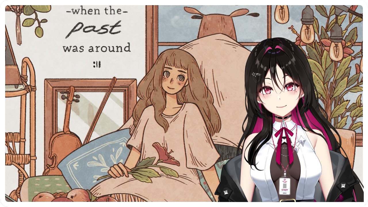 【When The Past Was Around】Chill Story Time🌙
