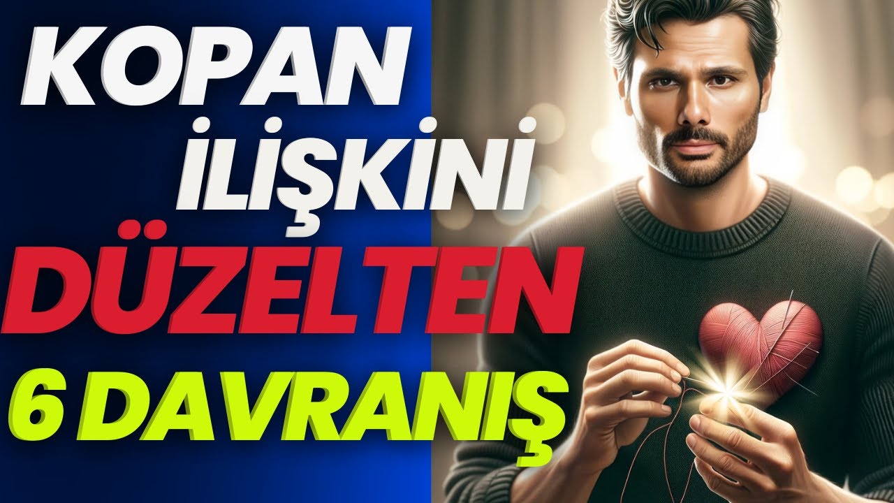 İLİŞKİNİ KURTAR ! Kopan İlişkini Düzeltmenin, Uzak ve Soğuk Duran Partneri Yakınlaştırmanın 6 Yolu