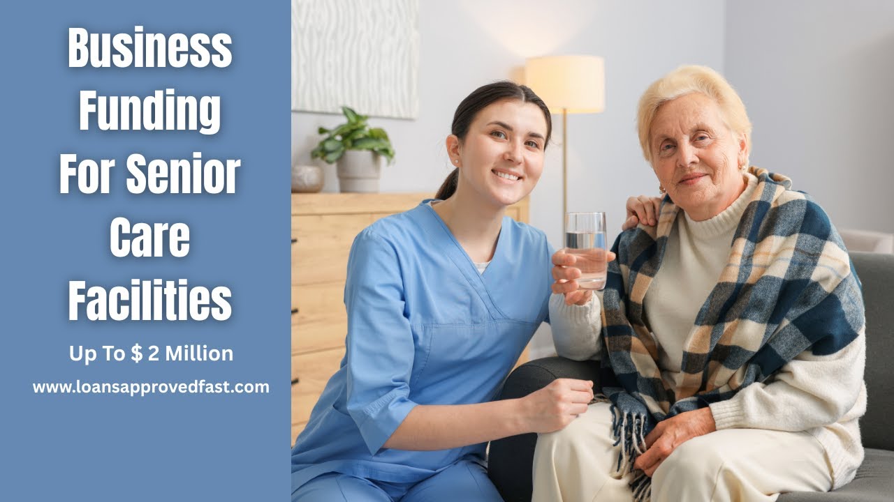 Business Funding For Senior Care Centers