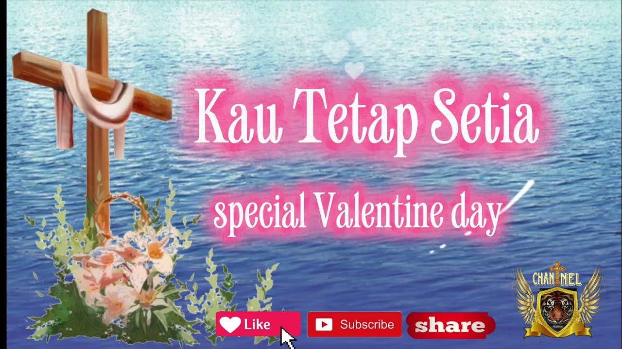 Kau tetap setia, edisi Valentine. | Lagu rohani Kristen terbaru 2026