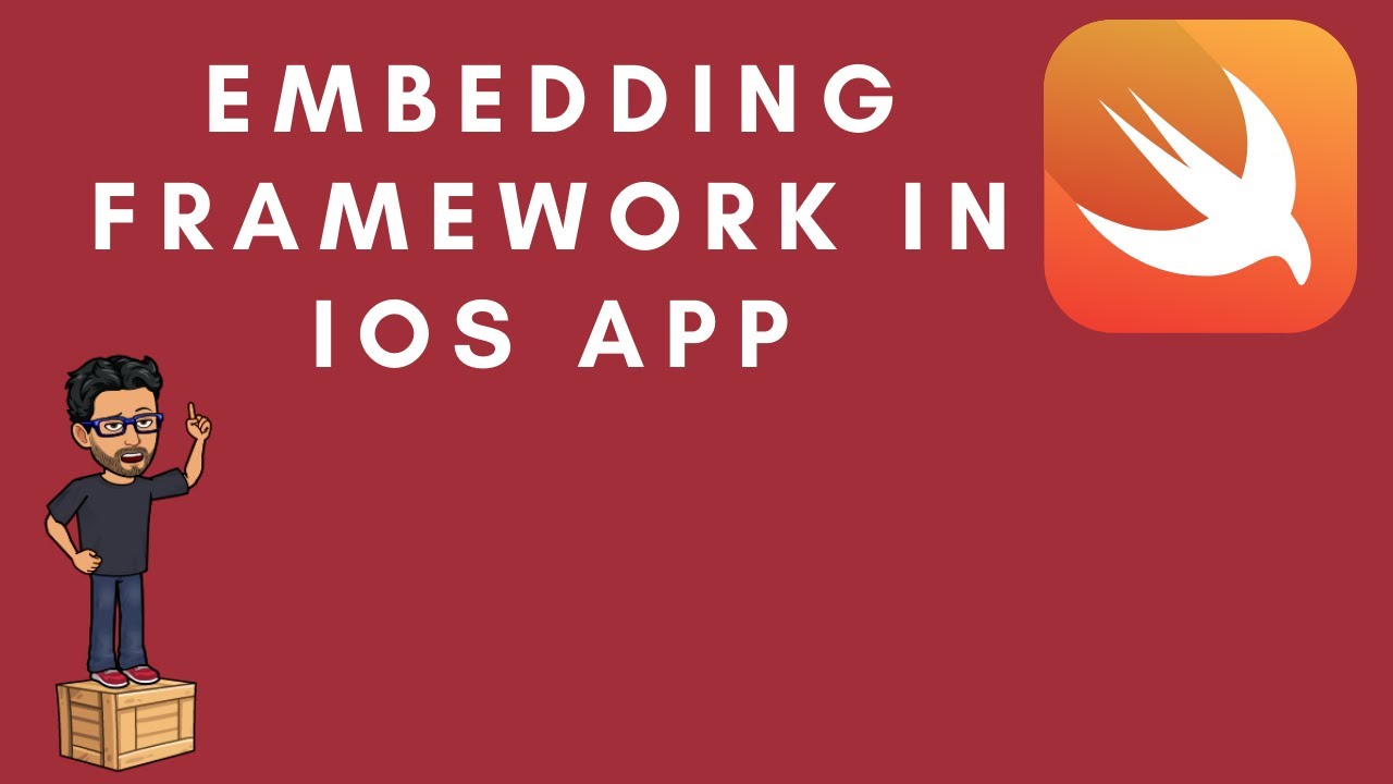 Creating and Embedding Framework in iOS Apps