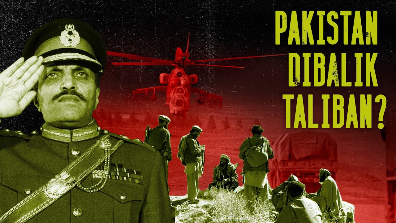 Apakah Pakistan dibalik Taliban?  | [RE-UPLOAD] Sejarah Pakistan