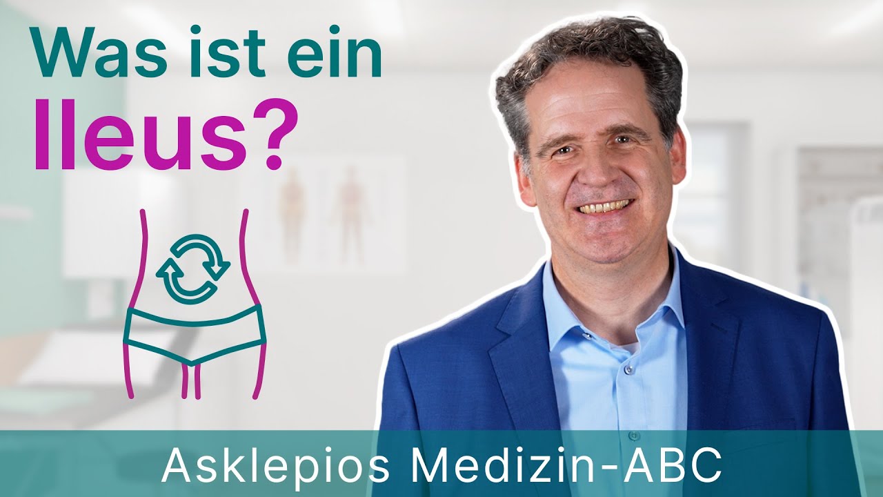 Was ist ein Ileus? - Medizin ABC | Asklepios