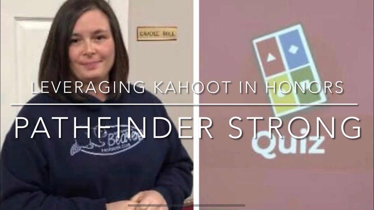 Super Charge Honors with Kahoot! // Pathfinder Strong