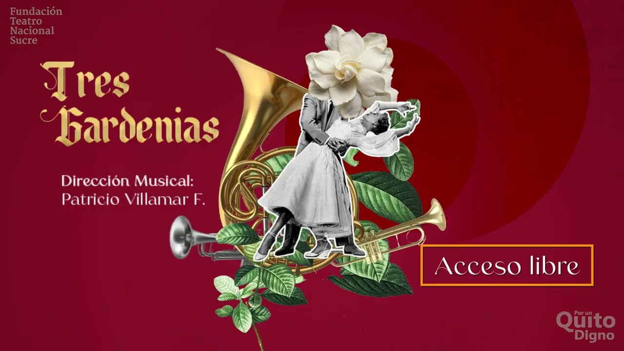 Tres Gardenias &ndash; Erika Guam&aacute;n, &Aacute;ngela Valencia, Samy Michuy y Banda Sinf&oacute;nica Metropolitana de Quito
