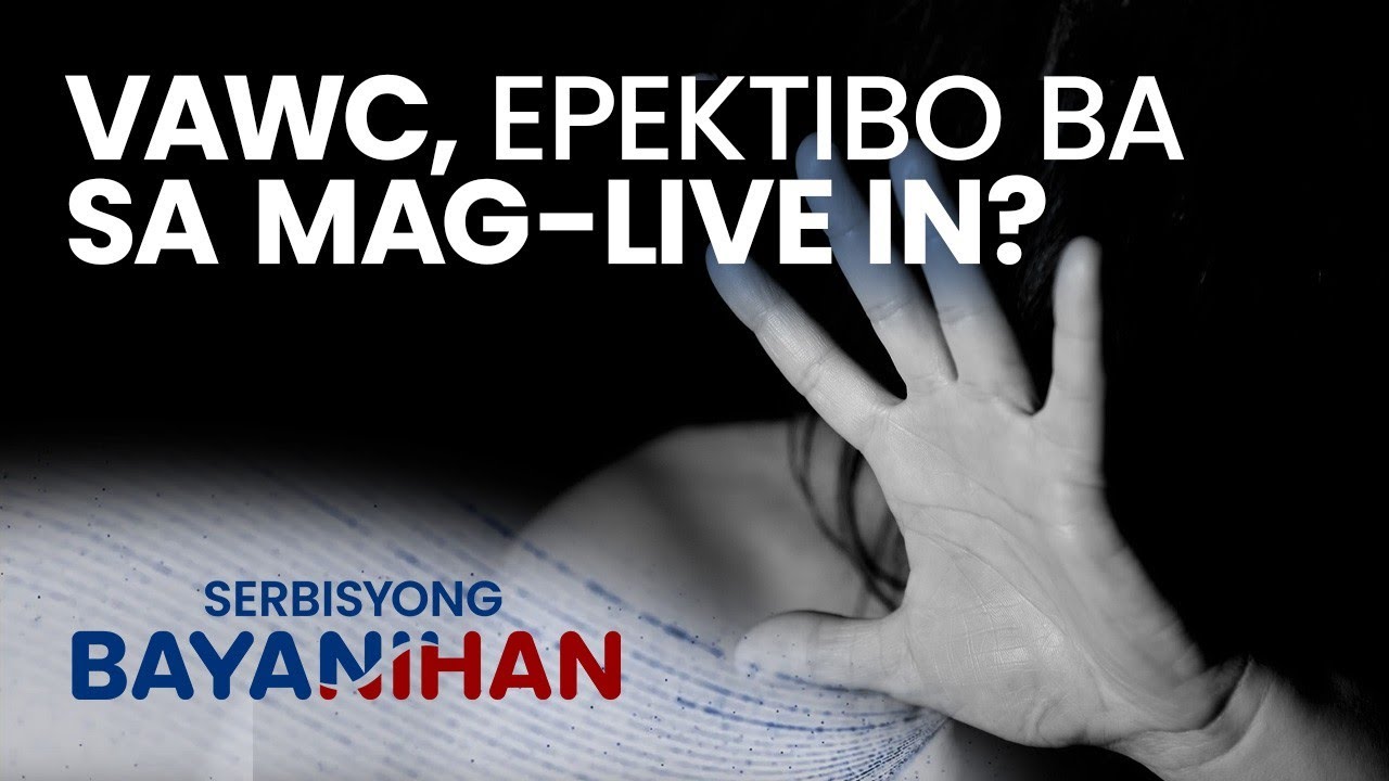 Kapag mag-live in lang, makakasuhan ba ang VAWC ang lalaking nang-aabuso?