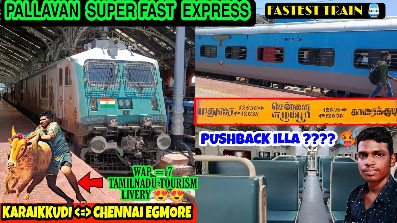 🚂 PALLAVAN SUPER FAST EXPRESS TRAVEL VLOG !!! || KARAIKUDI TO CHENNAI EGMORE 🔥 | ONLY 1 DAY TRAIN 🥺😤