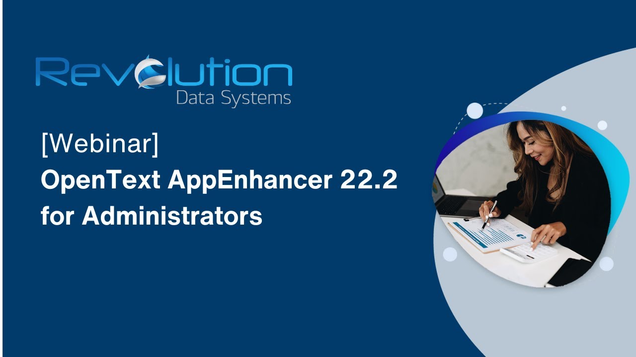 OpenText AppEnhancer 22 2 for Administrators [Webinar]