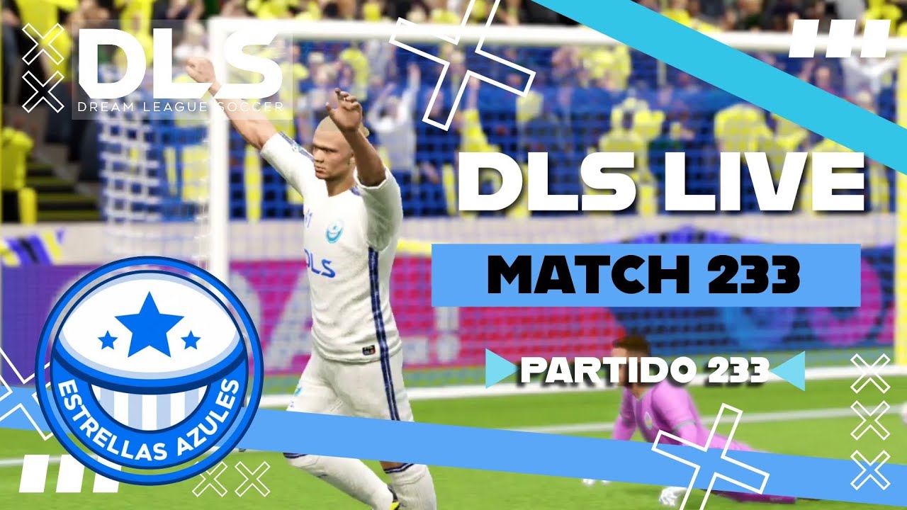 [Match 233] - Dream League Soccer 2026 Live | ESTRELLAS AZULES