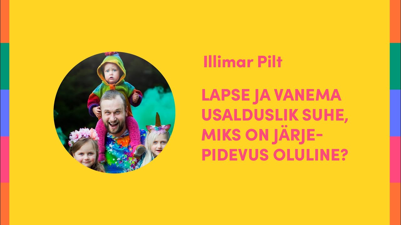 Lapse ja vanema usalduslik suhe.  Papa Piltsberg