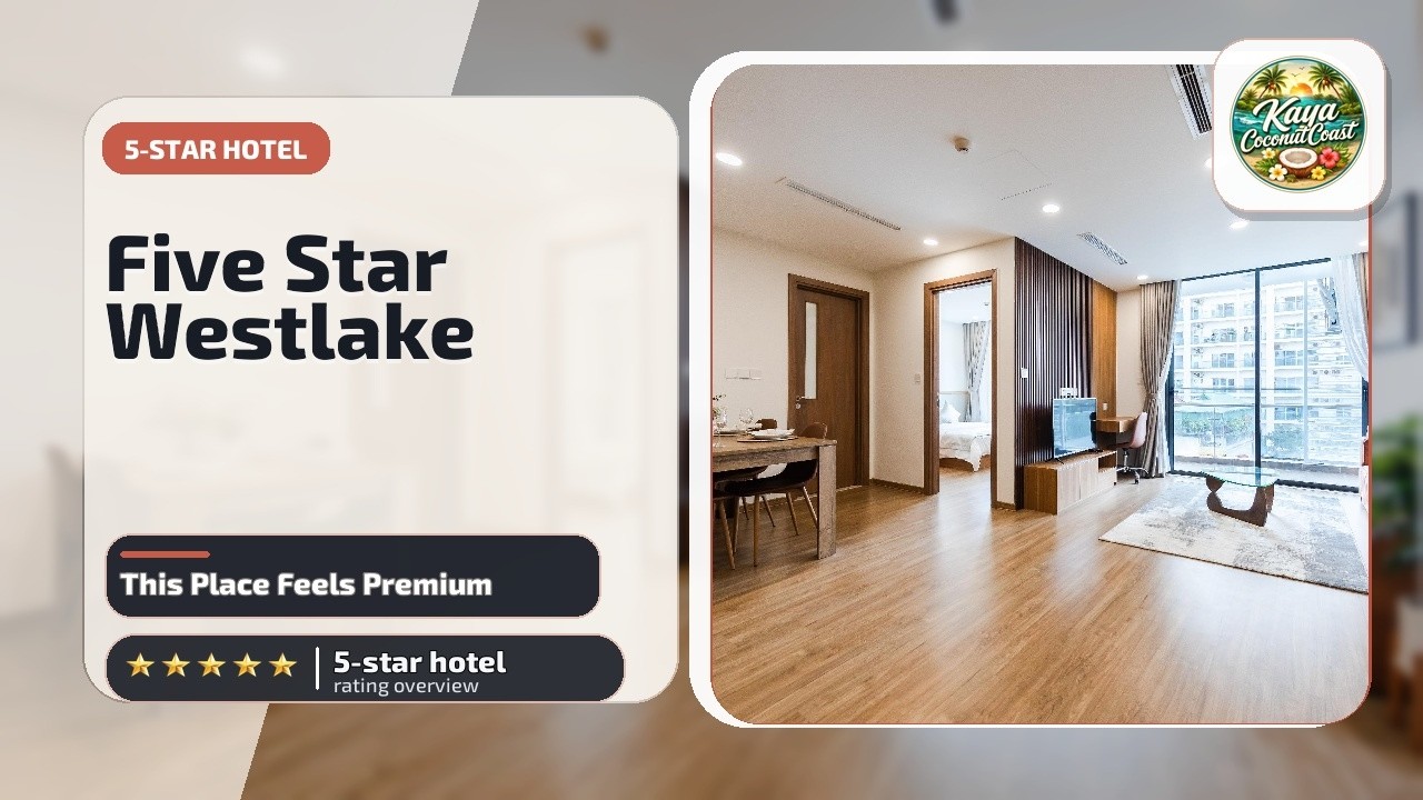 Five Star Westlake 1st-4th Floors Hotel & Serviced Apartment - This Place Feels Premium | Hanoi🛏️