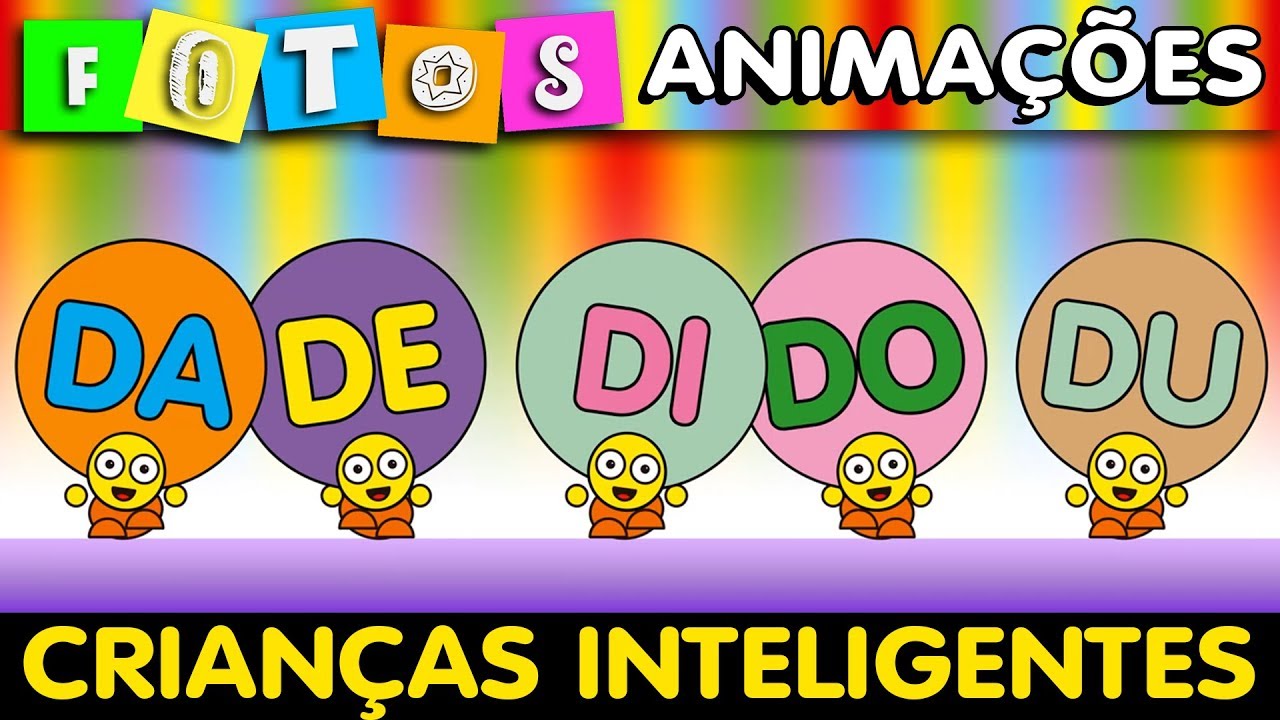 DA DE DI DO DU - CRIANÇAS INTELIGENTES - AEIOU A E I O U