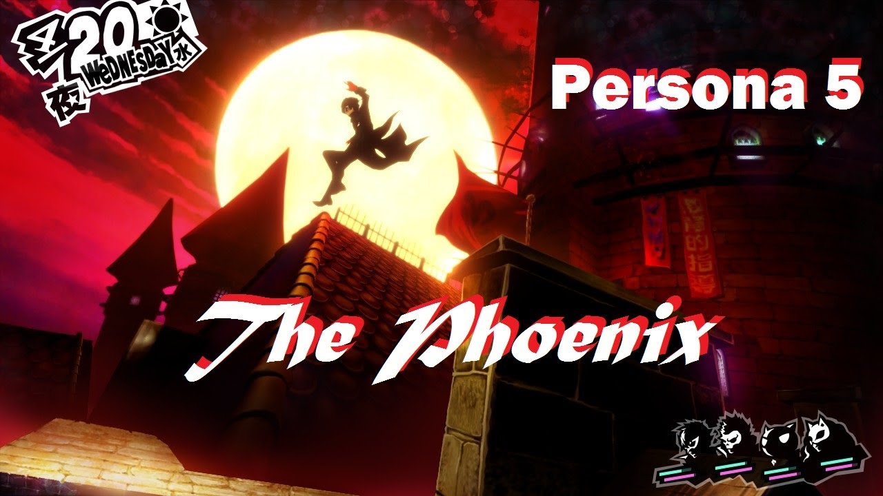 The Phoenix of Persona 5 「 AMV 」 *SPOILERS*