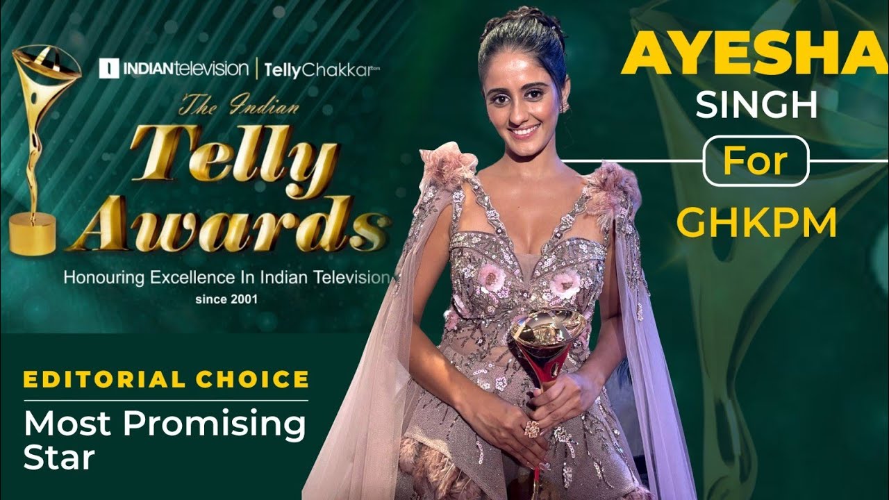 Ayesha Singh Wins The Most Promising Star - Editorial Choice Of The Indian Telly Awards 2023
