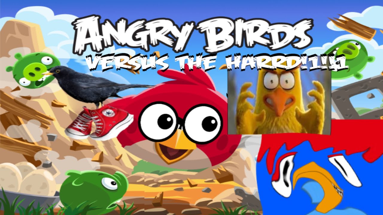 Angry Birds Versus The Harrd by guy3103 Gameplay (real) !1! !1! ! !