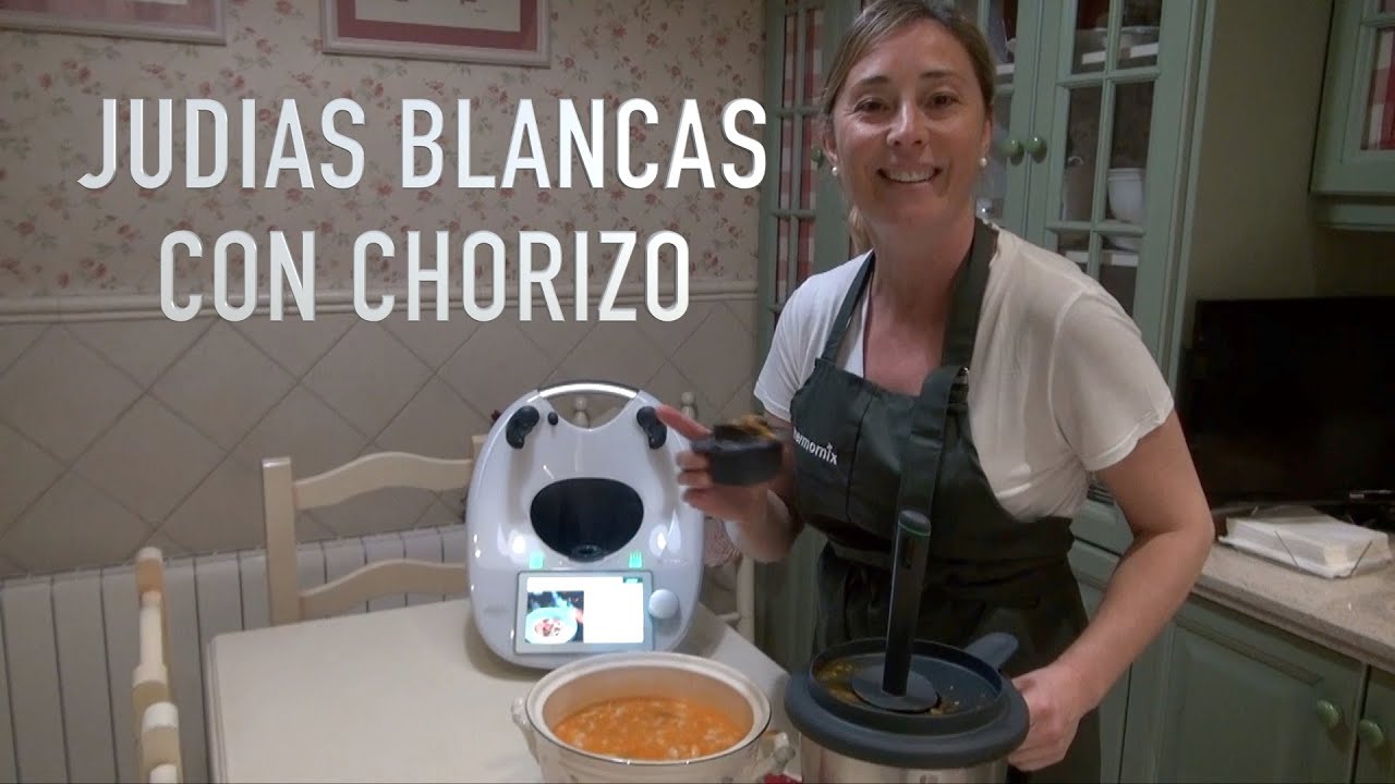 JUDIAS BLANCAS CON CHORIZO RECETAS CON THERMOMIX PASO PASO