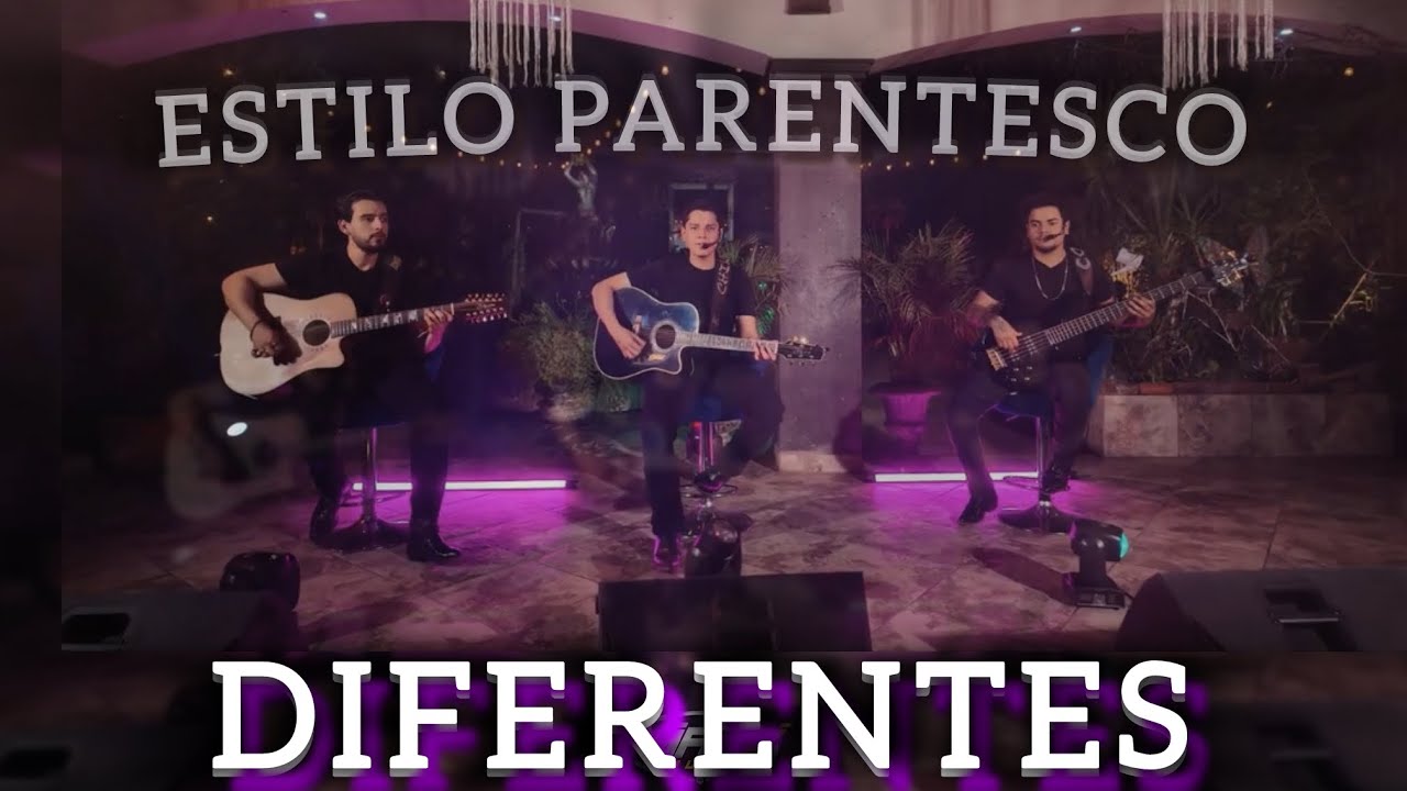 DIFERENTES - ESTILO PARENTESCO 🎶