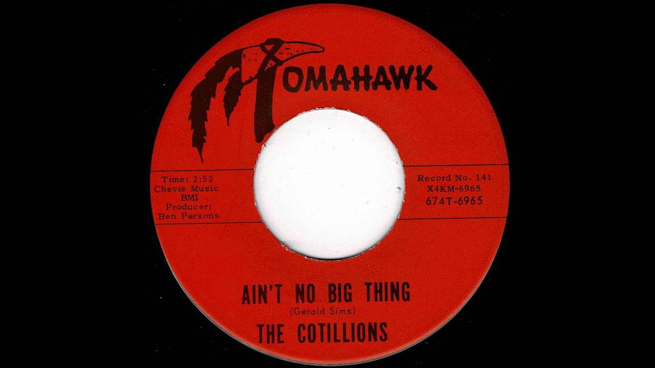 The Cotillions - Ain't No Big Thing - (Tomahawk)