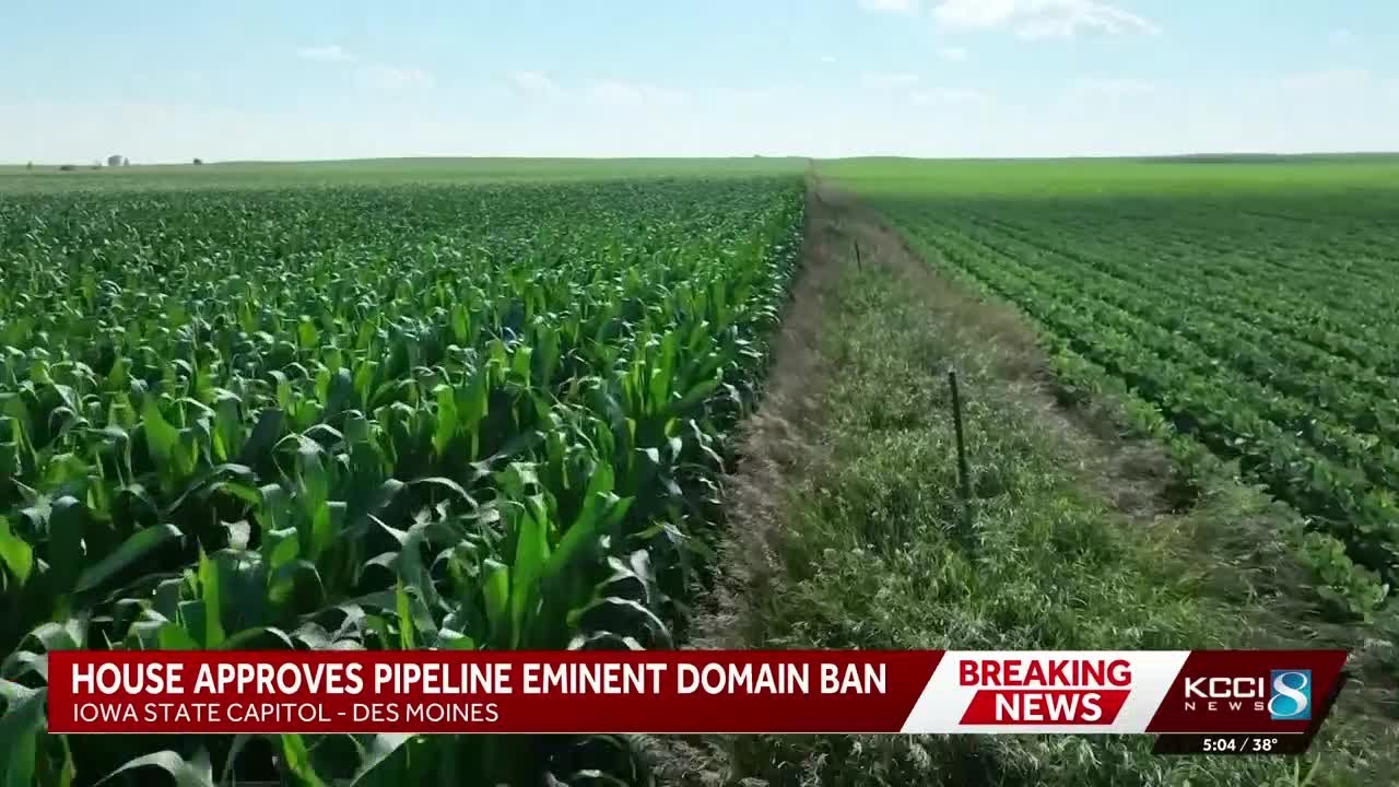 Iowa House passes bill to ban eminent domain for carbon pipelines