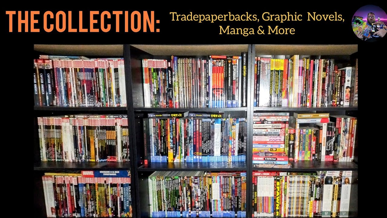 THE COLLECTION: My Trade Paperback, Graphic Novel, Manga & More Collection