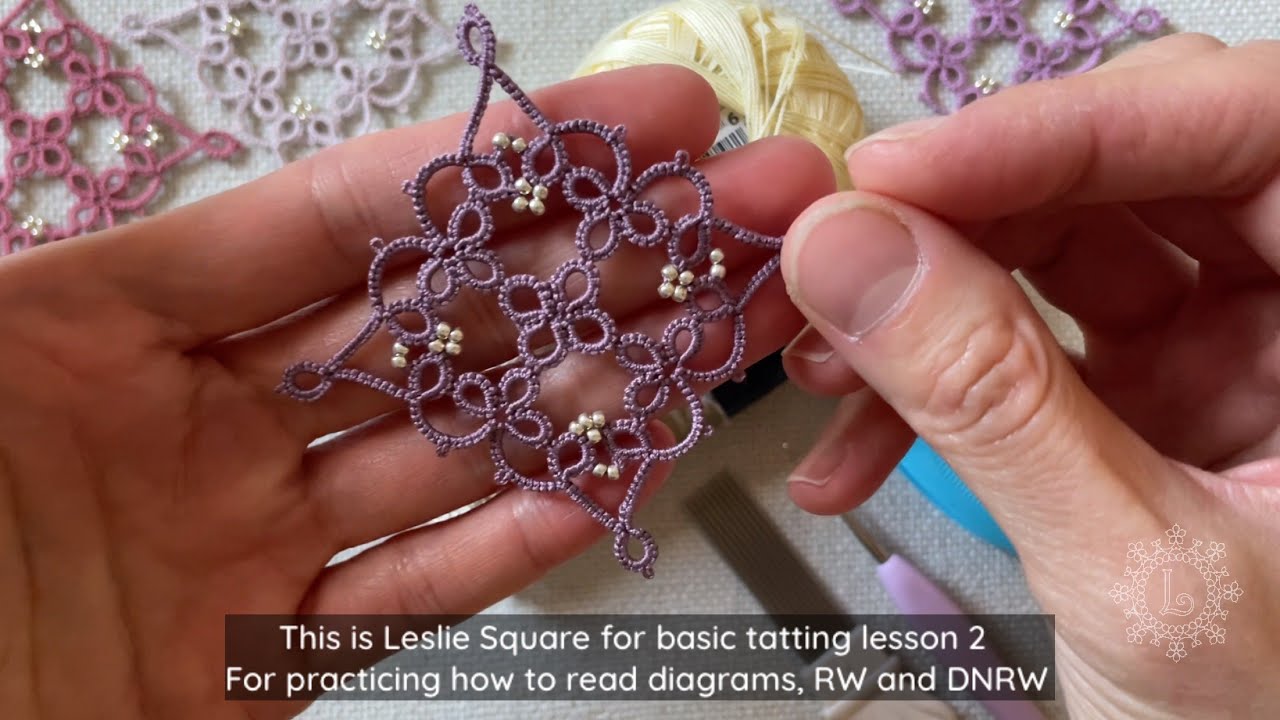 Basic tatting (Reverse work & DNRW)Exercise 2 - Leslie Square Motif Tutorial Frivolite