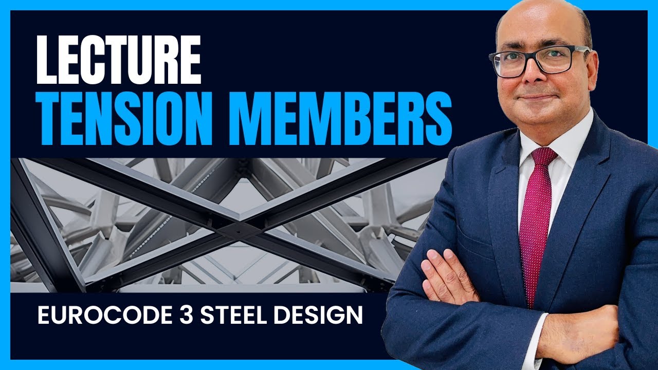 05 Tension Member Design Lecture | Eurocode 3 Steel Design series