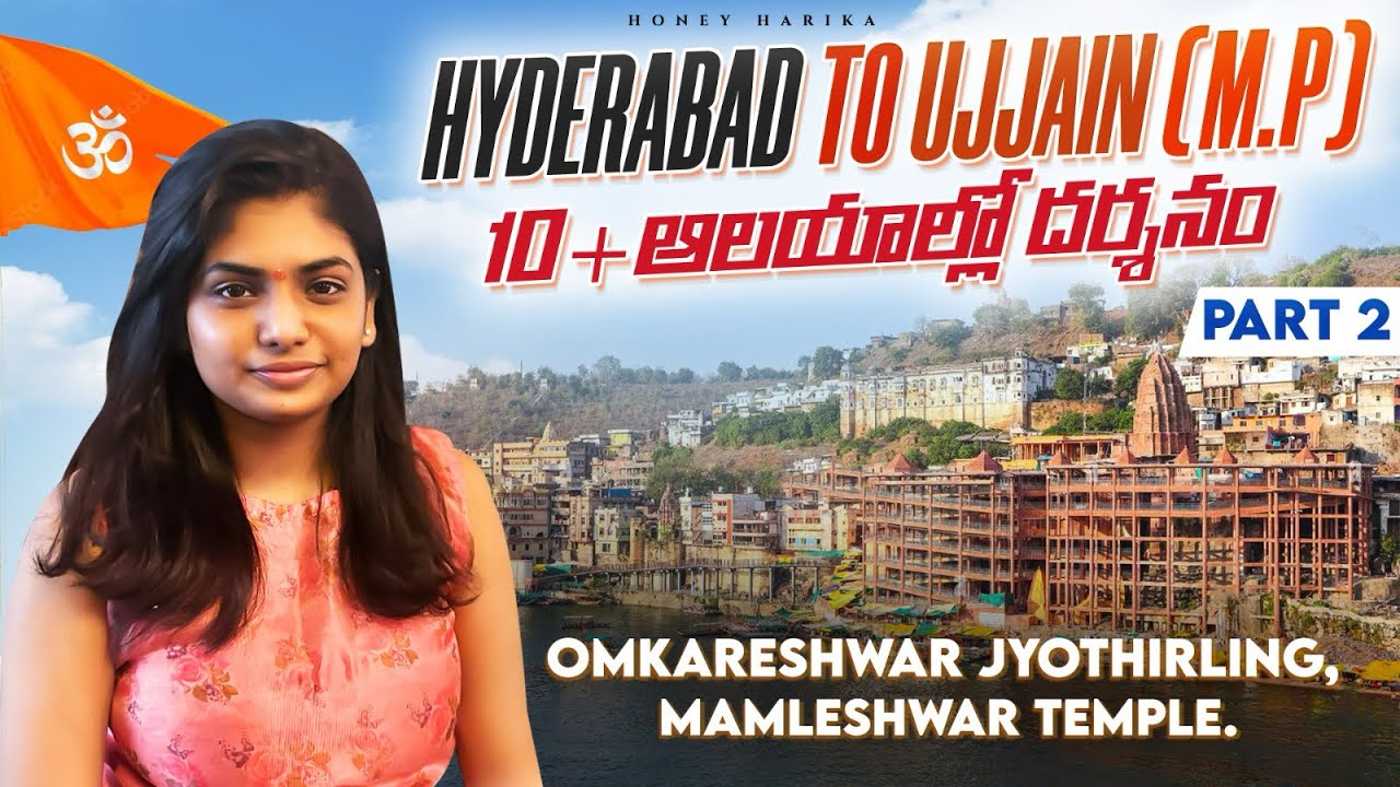 Hyderabad to Ujjain (Madhya Pradesh)  Part 2 Omkareshwar jyothirling, Mamleshwar temple.