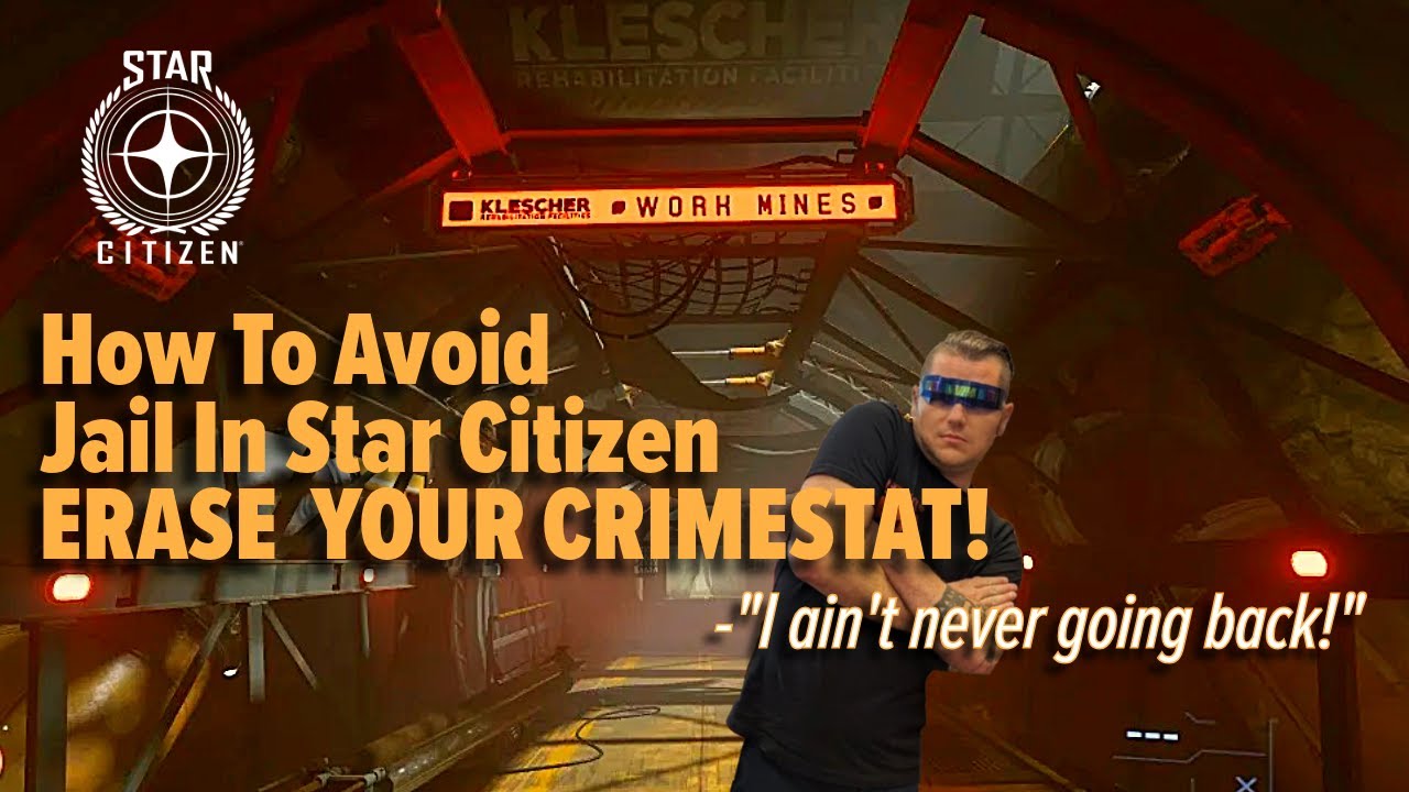Star Citizen Guide: Clearing Your Crimestat Without Going To Jail