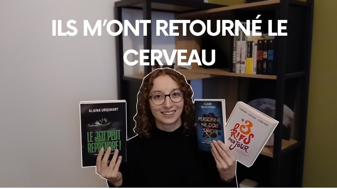 Les livres qui m’ont retourné le cerveau