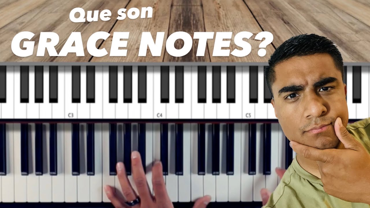 Que Son “Grace Notes” y Como Usarlos | Tutorial Para Piano