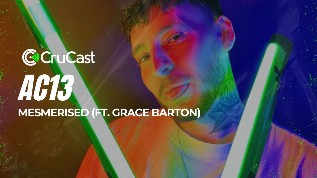 AC13 - Mesmerised (ft. Grace Barton)